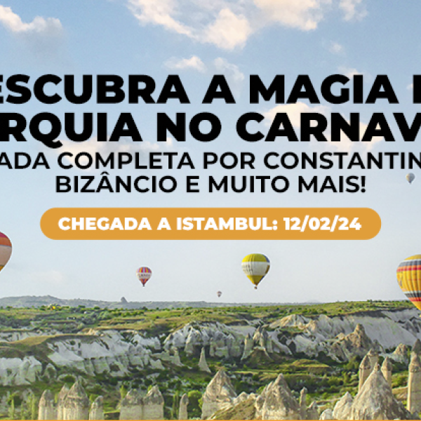 Descubra a magia da Turquia no Carnaval